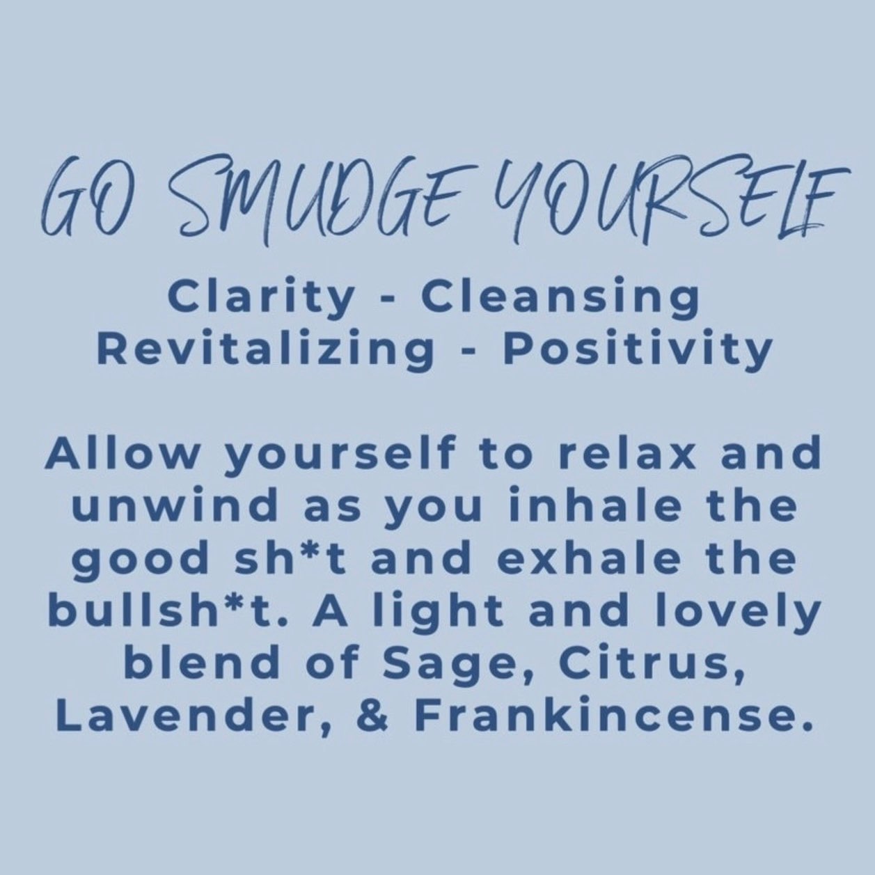 Go Smudge Yourself