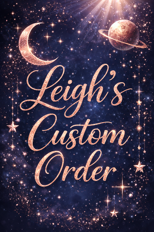 Leigh Custom Order